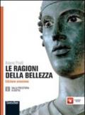 Le ragioni della bellezza. Ediz. arancione. Per le Scuole superiori. Con espansione online: 2