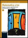 Matematica x tre. Per le Scuole superiori. 2.