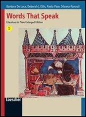 Words that speak. Literature in time. Per le Scuole superiori. Con espansione online