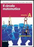 Il circolo matematico. Aritmetica. Per la Scuola media. Con espansione online: 1