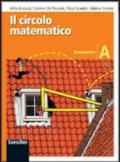 Il circolo matematico. Geometria. Per la Scuola media. Ediz. illustrata. Con espansione online: 1