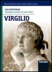 Loci scriptorum. Virgilio. Per le Scuole superiori. Con espansione online