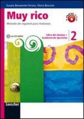 Muy rico. Libro del alumno-Cuaderno de ejercicios. Con CD Audio. Con espansione online. Vol. 2