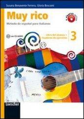 Muy rico. Libro del alumno-Cuaderno de ejercicios. Per la Scuola media. Con CD Audio. Con espansione online vol.3