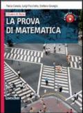 L'esame di Stato. La prova di matematica. Con espansione online. Per le Scuole superiori