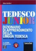 Tedesco junior. Dizionario di apprendimento della lingua tedesca. Con CD-ROM. Con espansione online