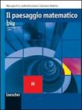 Il paesaggio matematico. Modulo M: Funzioni e limiti. Ediz. blu. Per le Scuole superiori. Con espansione online