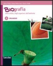 Biografia delle cellule, degli organismi, dell'ambiente. Con espansione online. Per le Scuole superiori. 2.Organismi