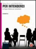 Per intenderci. Vol. unico. Con espansione online. Per le Scuole superiori