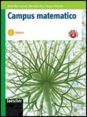 CARIANI CAMPUS MATEMATICO V. 2 ALGEBRA+PERCORSI