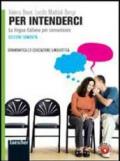 Per intenderci. Vol. unico. Ediz. compatta. Per le Scuole superiori. Con espansione online