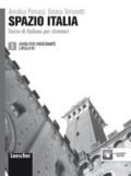 Spazio Italia. Corso di italiano per stranieri. B1. Guida per l'insegnante. Per le Scuole superiori