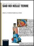 Sao ko kelle terre. Lingua e letteratura delle origini. Con espansione online