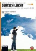 Deutsch leicht. Corso di lingua tedesca per l'intero ciclo secondario A1-B2. Kursbuch und Arbeitsbuch. Con CD Audio formato MP3. Con espansione online. Vol. 2