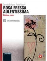 Rosa fresca aulentissima. Ediz. rossa. Per le Scuole superiori. Con espansione online vol.3.2