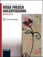 Rosa fresca aulentissima. Ediz. rossa. Per le Scuole superiori. Con espansione online vol.3.2