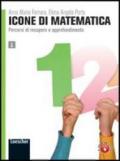 Icone di matematica. Con espansione online. Per i Licei e gli Ist. magistrali. 1.