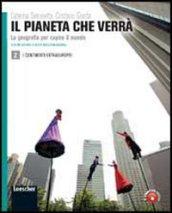 Il pianeta che verrà. La geografia per capire il mondo. Con espansione online. Per le Scuole superiori. 2.Continenti extraeuropei-Temi e problemi