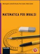 Matematica per INVALSI. Per la Scuola media. Con espansione online