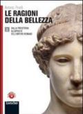 Le ragioni della bellezza. Ediz. blu. Per le Scuole superiori. Con espansione online: 2