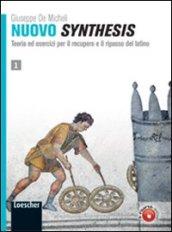 Nuovo synthesis. Teoria ed esercizi per il recupero e il ripasso del latino. Per le Scuole superiori. 1.