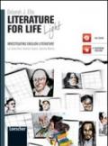 Literature for life. Ediz. light. Per le Scuole superiori. Con espansione online