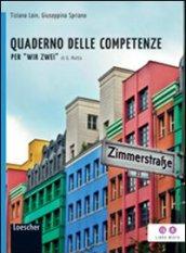 Wir zwei. Quaderno delle competenze. Per la Scuola media. Con espansione online