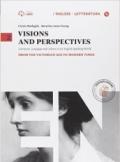 Visions and perspectives. Con e-book. Con espansione online. Vol. 2: From the victorian age to modern times.