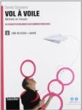 Vol à voile. Livre de l'élève-Cahier. Per le Scuole superiori. Con espansione online vol.3