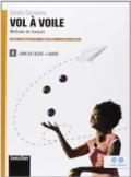 Vol à voile. Livre de l'élève-Cahier. Per le Scuole superiori. Con espansione online vol.4