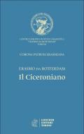 Il ciceroniano. Corona Patrum Erasmiana