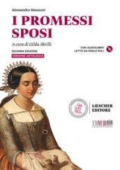 I promessi sposi. Antologia. Per le Scuole superiori. Con ebook. Con espansione online