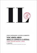 Il vocabolario della lingua latina. Latino-italiano, italiano-latino-Guida all'uso