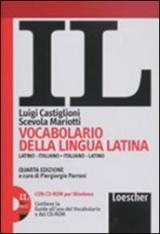 Il vocabolario della lingua latina. Latino-italiano, italiano-latino-Guida all'uso. Con espansione online. Con CD-ROM