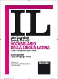 Il vocabolario della lingua latina. Latino-italiano, italiano-latino. Con CD-ROM