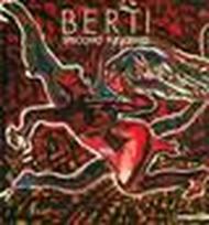 Berti. Specchio fuggente. Catalogo della mostra (Paternò-Carcassonne-Cahors-Parigi-Verona, 1987). Ediz. italiana e francese