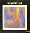 Sergio Sermidi. Catalogo della mostra (Milano, 1989)