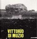 Vittorio Di Muzio. Un arcaico moderno. Catalogo della mostra (L'Aquila, 1991)