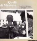 Quelli di Mantova. Catalogo della mostra (Castiglione Delle Stiviere, 1991; Suzzara, 1992)