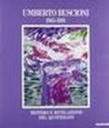 Umberto Buscioni (1963-1991). Mistero e rivelazione del quotidiano. Catalogo della mostra (Pistoia, 1992)