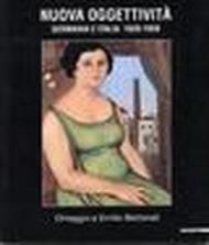 Nuova oggettività. Germania-Italia (1920-1939). Omaggio a Emilio Bertonati. Catalogo della mostra (Milano, 1995)