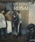 Ottone Rosai. Catalogo della mostra (Prato-Milano, 1995-1996)