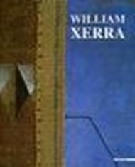 William Xerra. La soglia del visibile. Catalogo della mostra (Milano, 1995). Ediz. italiana e inglese