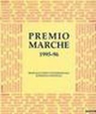 Premio Marche 1995-96. Biennale d'arte contemporanea. Rassegna nazionale. Catalogo della mostra (Ancona, 1996)