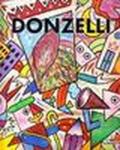 Bruno Donzelli. Catalogo della mostra (Milano, 1997). Ediz. Italiana e inglese