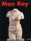 Man Ray. Catalogo della mostra (Milano, 1998-1999)