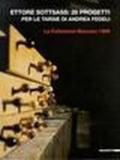 Ettore Sottsass: 28 progetti per le tarsie di Andrea Fedeli. La collezione Boscaro 1999. Ediz. italiana e inglese