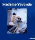 Madame Yevonde. Catalogo della mostra (Mestre, 2001). Ediz. italiana e inglese
