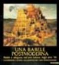 Una babele postmoderna. Realtà e allegoria nell'arte italiana degli anni '90. La collezione Carretta: una passione per l'arte contemporanea