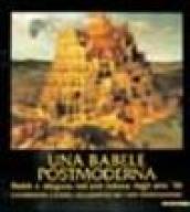 Una babele postmoderna. Realtà e allegoria nell'arte italiana degli anni '90. La collezione Carretta: una passione per l'arte contemporanea